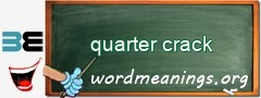 WordMeaning blackboard for quarter crack